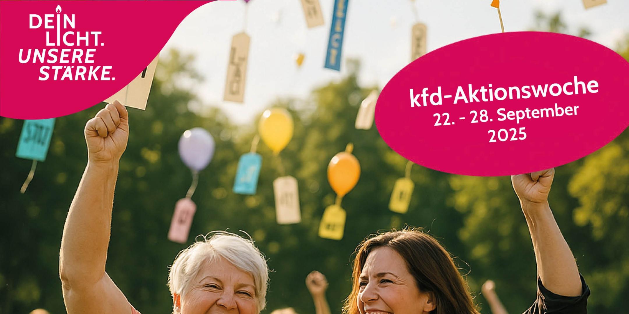 Die kfd-Aktionswoche 2025: „Trau Dich! – Dein Licht. Unsere Stärke.“ vom 22. - 28. September 2025