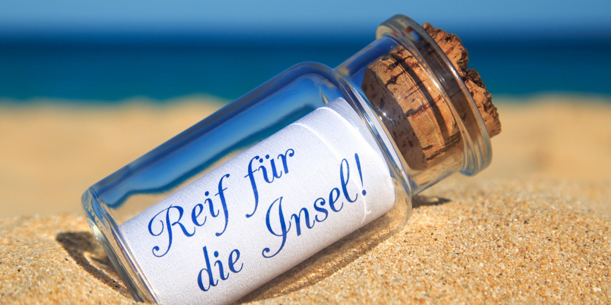 Reif für die Insel